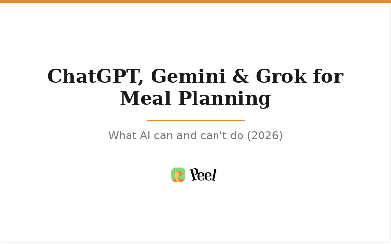 ChatGPT, Gemini, and Grok for meal planning: what AI can and can't do