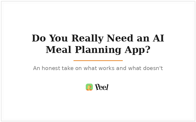 Do you really need an AI meal planning app?