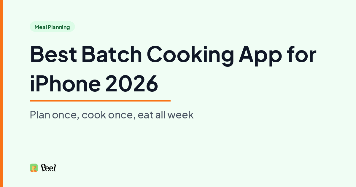 batch cooking app iphone showing meal pool queue and auto-generated grocery list in Peel