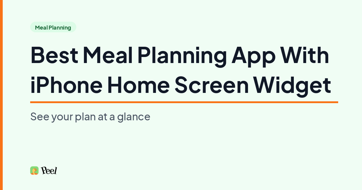 Best meal planning app with an iPhone home screen widget in 2026