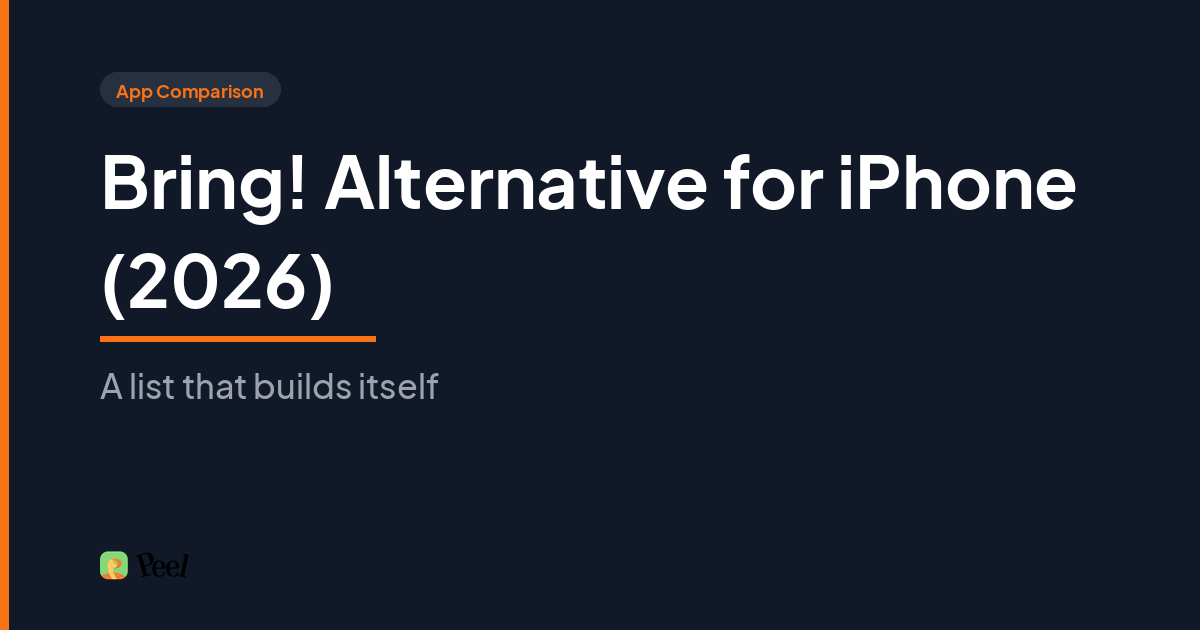 Bring! alternative for iPhone comparison showing Peel building a grocery list automatically from saved recipes