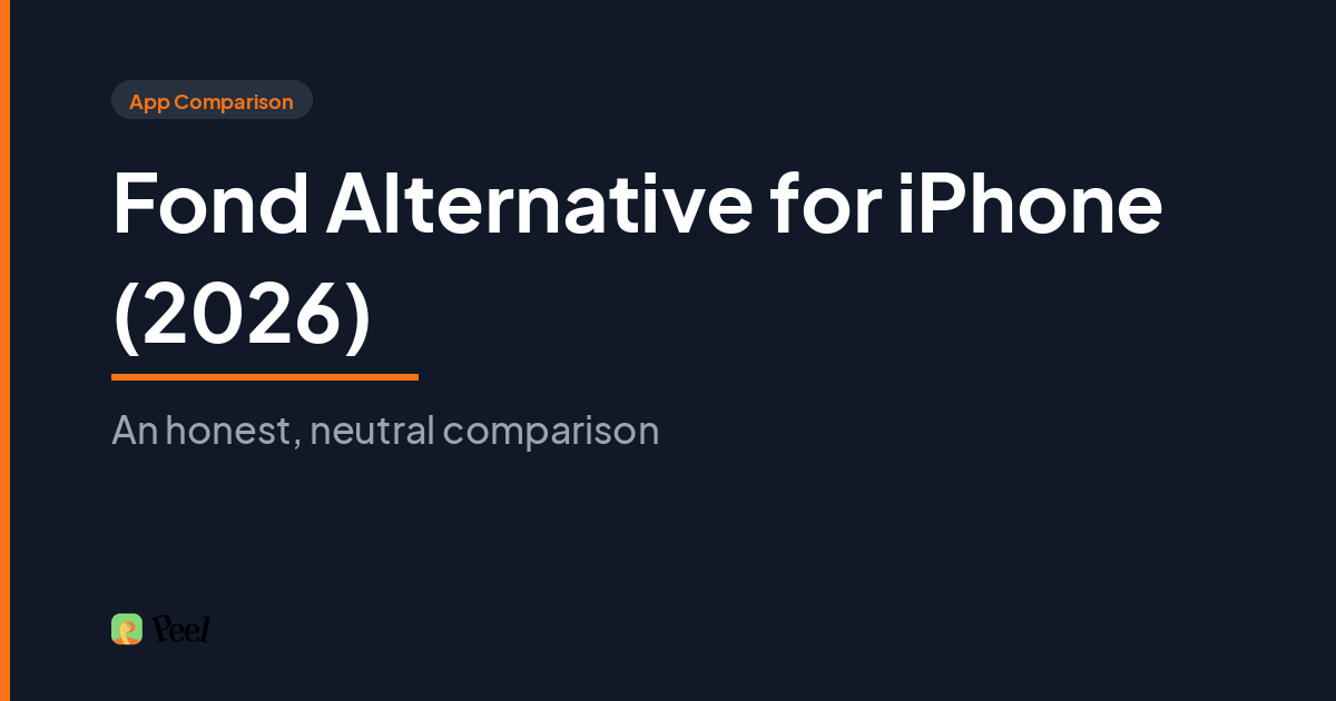 Fond kitchen alternative for iPhone comparison showing Peel with unlimited free recipe storage and social video import