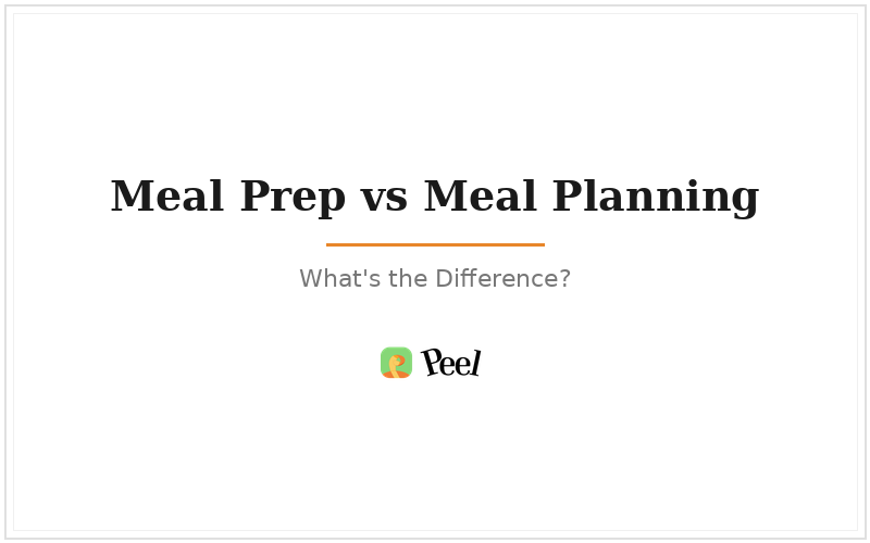Meal prep vs meal planning