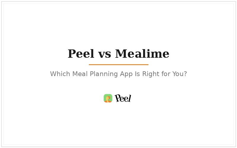 Peel vs Mealime comparison 2026